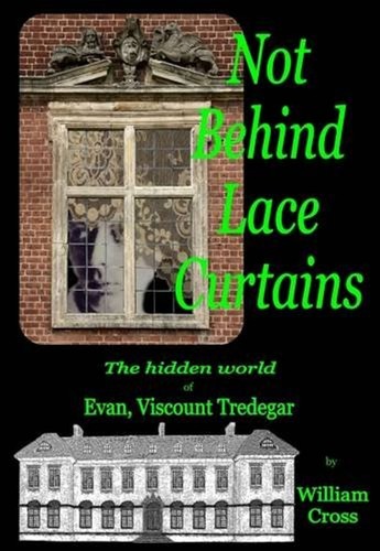 Not behind lace curtains - behind,