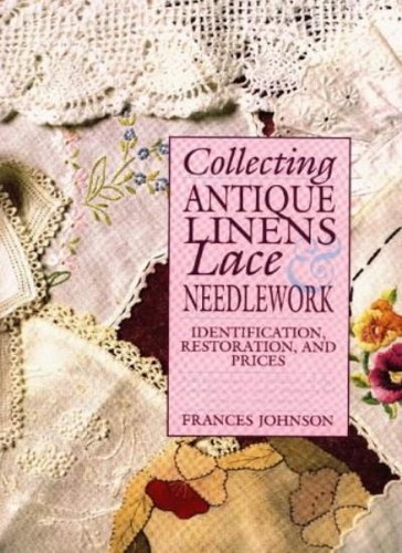 Collecting antique linens - collecting,